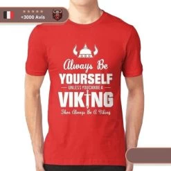 T-shirt Viking Soyez Toujours Vous-même 12 T-shirt Viking Soyez Toujours Vous-même -Viking Soldes Magasin t shirt viking rouge